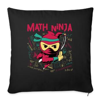 Drôle Math Ninja Mathématiques Geek Nombres - Coussin et housse de 45 x 45 cm - noir - Devant