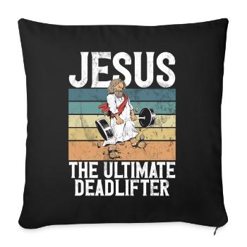 Jesus The Ultimate Deadlifter Christian Gym - Sofa pillow with filling 45cm x 45cm - black - Front