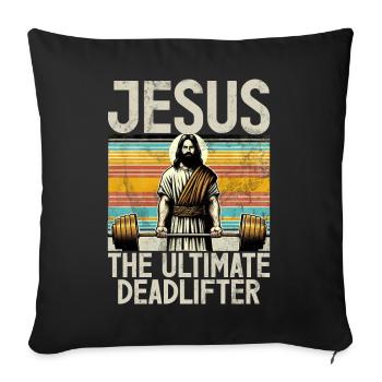 Jesus The Ultimate Deadlifter Christian Gym - Sofa pillow with filling 45cm x 45cm - black - Front