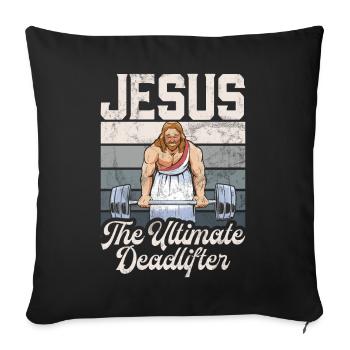 Jesus The Ultimate Deadlifter Christian Gym - Sofa pillow with filling 45cm x 45cm - black - Front