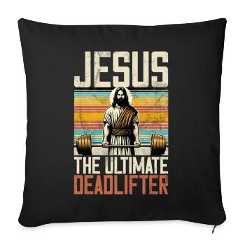 Jesus The Ultimate Deadlifter Christian Gym - Sofa pillow with filling 45cm x 45cm - black - Front