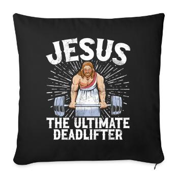 Jesus The Ultimate Deadlifter Christian Gym - Sofa pillow with filling 45cm x 45cm - black - Front