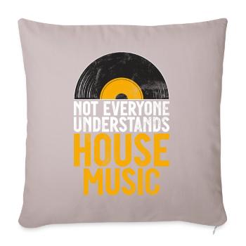 Hausmusik EDM Rave DJ Electro Deep House Lover - Sofakissen mit Füllung 45 x 45 cm - helles Taupe - Vorne