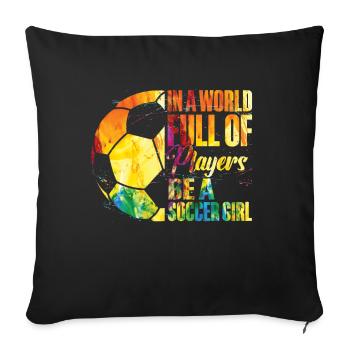 Soccer Girl Teen Soccer Lover Player - Sofa pillow with filling 45cm x 45cm - black - Front
