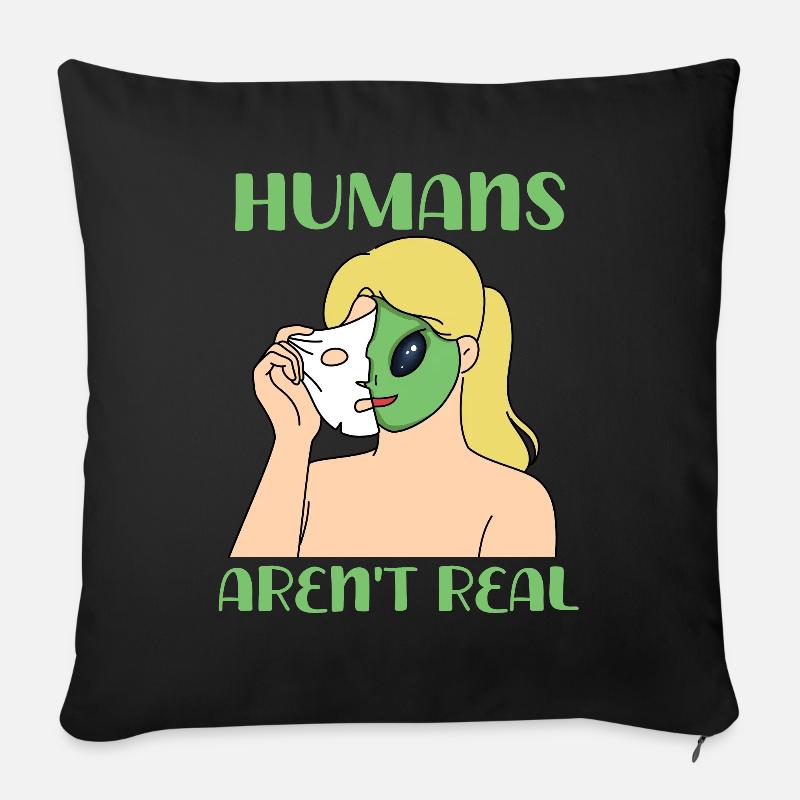 "Humans Aren't Real", lustiges Comic, Space Alien - Sofakissen mit Füllung 45 x 45 cm - Schwarz