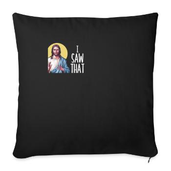 J’ai vu Jésus Mème Drôle Chrétien - Coussin et housse de 45 x 45 cm - noir - Devant