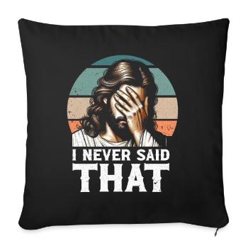 J’ai vu Jésus Mème Drôle Chrétien - Coussin et housse de 45 x 45 cm - noir - Devant