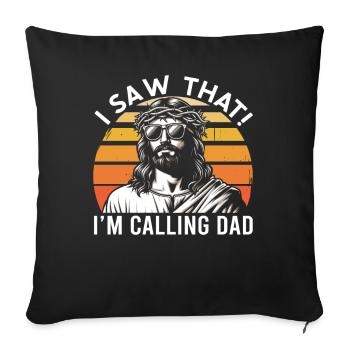 I Saw Jesus Meme Funny Christian - Sofa pillow with filling 45cm x 45cm - black - Front