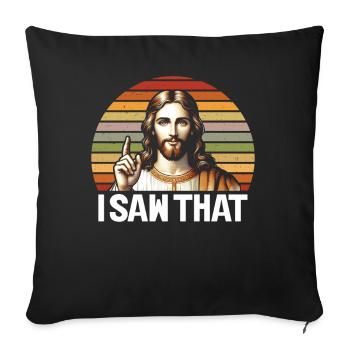 J’ai vu Jésus Mème Drôle Chrétien - Coussin et housse de 45 x 45 cm - noir - Devant