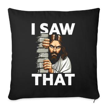 J’ai vu Jésus Mème Drôle Chrétien - Coussin et housse de 45 x 45 cm - noir - Devant