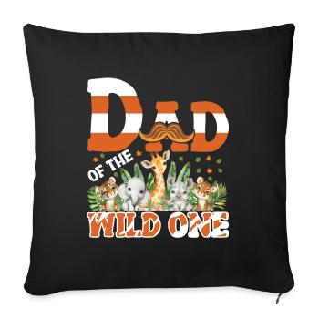 Papa Of The Wild One Birthday Zoo Theme Safari - Sofa pillow with filling 45cm x 45cm - black - Front