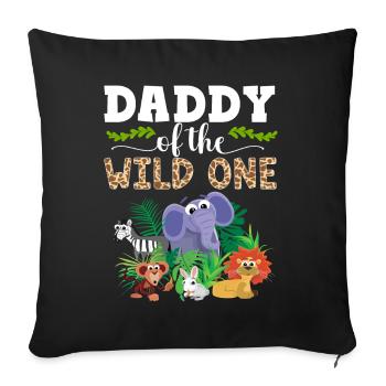 Papa Of The Wild One Birthday Zoo Theme Safari - Sofa pillow with filling 45cm x 45cm - black - Front