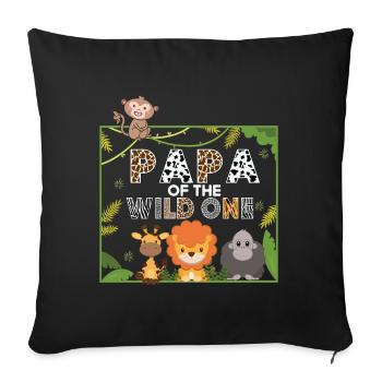 Papa Of The Wild One Birthday Zoo Theme Safari - Sofa pillow with filling 45cm x 45cm - black - Front