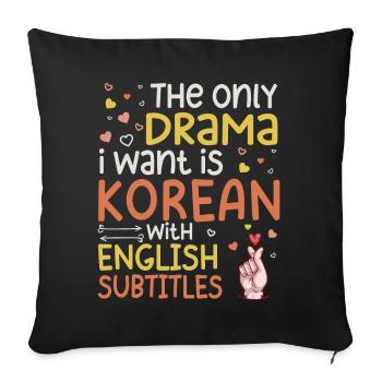 Drame coréen Merch K-Drama Lover Fan - Coussin et housse de 45 x 45 cm - noir - Devant
