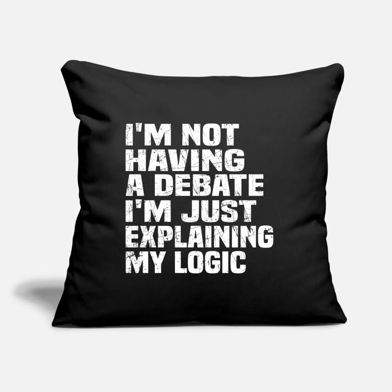 Im not having a debate Im just explaining my logic Sofa pillow with filling 45cm x 45cm