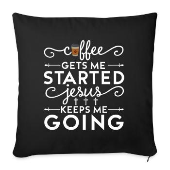 Le café me fait avancer, Jésus me fait avancer - Coussin et housse de 45 x 45 cm - noir - Devant