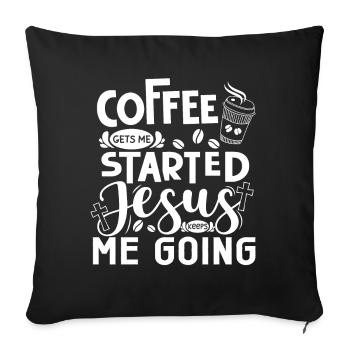Le café me fait avancer, Jésus me fait avancer - Coussin et housse de 45 x 45 cm - noir - Devant