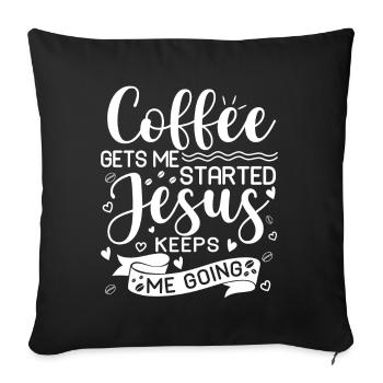 Le café me fait avancer, Jésus me fait avancer - Coussin et housse de 45 x 45 cm - noir - Devant