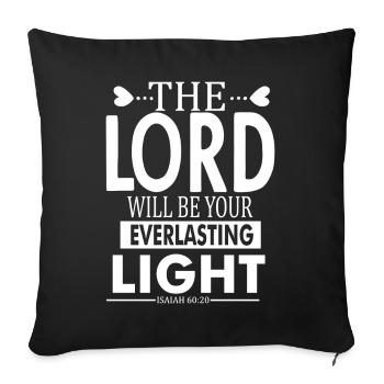Le Seigneur sera votre lumière éternelle - Coussin et housse de 45 x 45 cm - noir - Devant