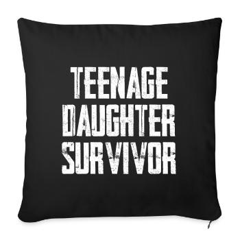 Adolescente Fille Survivante Drôle Dicton - Coussin et housse de 45 x 45 cm - noir - Devant