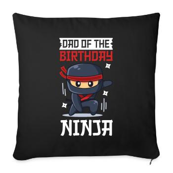 Ninja Dad Birthday Matching Family Ninja Warrior - Sofakissen mit Füllung 45 x 45 cm - Schwarz - Vorne