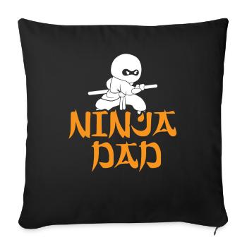 Ninja Dad Birthday Matching Family Ninja Warrior - Sofakissen mit Füllung 45 x 45 cm - Schwarz - Vorne