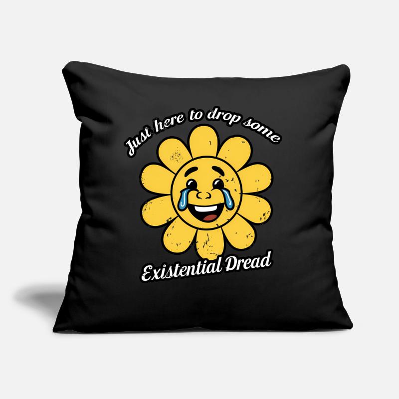 Just Here To Drop Some Existential Dread Smiling Sofa pillow with filling 45cm x 45cm