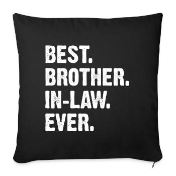 Meilleur beau-frère de tous les temps - Coussin et housse de 45 x 45 cm - noir - Devant