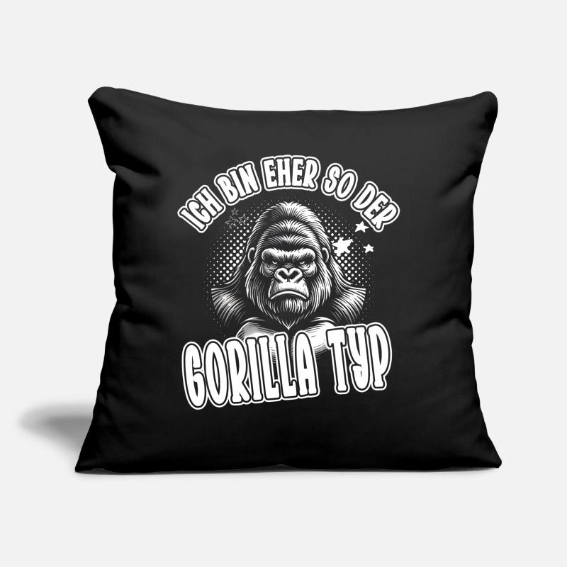 Ich bin eher so der Gorilla Typ: Lustiger Affe Sofakissen mit Füllung 45 x 45 cm