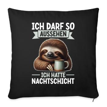 I'm allowed to look like I had night shift - Sofa pillow with filling 45cm x 45cm - black - Front