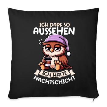 I'm allowed to look like I had night shift owl - Sofa pillow with filling 45cm x 45cm - black - Front