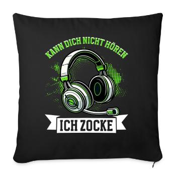 I can't hear you, I'm gaming - Sofa pillow with filling 45cm x 45cm - black - Front