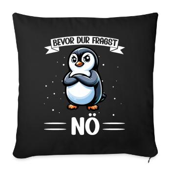 Before You Ask No Funny Penguin Saying - Sofa pillow with filling 45cm x 45cm - black - Front