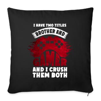 Video Games Gaming Boys Brother Teen - Sofa pillow with filling 45cm x 45cm - black - Front