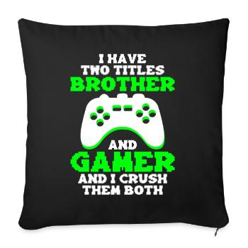 Video Games Gaming Boys Brother Teen - Sofa pillow with filling 45cm x 45cm - black - Front