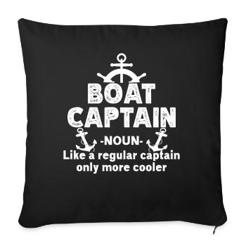 Boat Captain Funny Boat Sailing Lake Boater - Sofa pillow with filling 45cm x 45cm - black - Front