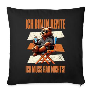 I'm retired I don't have to do anything Teddy Bear - Sofa pillow with filling 45cm x 45cm - black - Front
