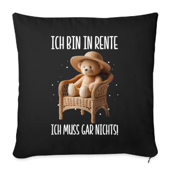 I'm retired I don't have to do anything Teddy Bear - Sofa pillow with filling 45cm x 45cm - black - Front