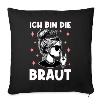 The Bride Funny Bachelorette Party Maid of Honor - Sofa pillow with filling 45cm x 45cm - black - Front