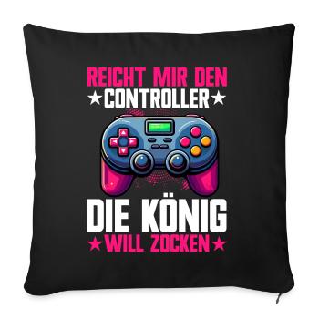 Hands me the controller, the queen wants to play - Sofa pillow with filling 45cm x 45cm - black - Front
