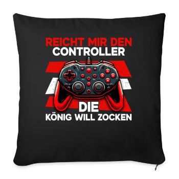 Hands me the controller, the queen wants to play - Sofa pillow with filling 45cm x 45cm - black - Front
