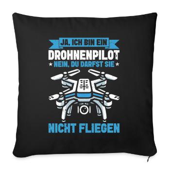 Drohne Pilot Quadrocopter Fliegen Quadcopter - Sofakissen mit Füllung 45 x 45 cm - Schwarz - Vorne