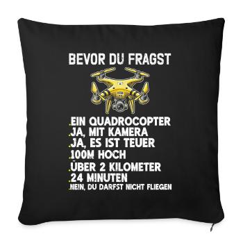 Drohne Pilot Quadrocopter Fliegen Quadcopter - Sofakissen mit Füllung 45 x 45 cm - Schwarz - Vorne