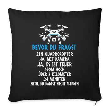 Drohne Pilot Quadrocopter Fliegen Quadcopter - Sofakissen mit Füllung 45 x 45 cm - Schwarz - Vorne