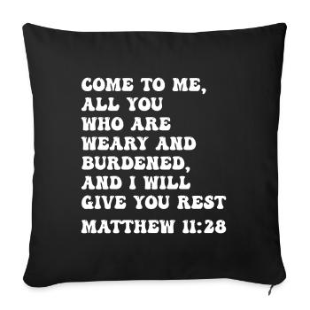 Bible verse Matthew 11:28 - Sofa pillow with filling 45cm x 45cm - black - Front