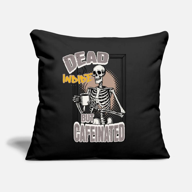 Dead Inside But Cafeinated Halloween Kaffee Design Sofakissen mit Füllung 45 x 45 cm
