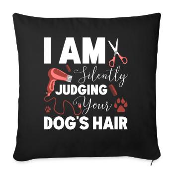 Dog Puppy Pet Care Job Salon - Sofa pillow with filling 45cm x 45cm - black - Front