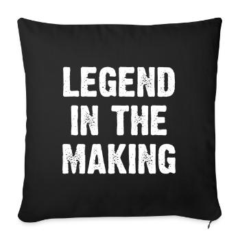 Legend In The Making - Sofa pillow with filling 45cm x 45cm - black - Front