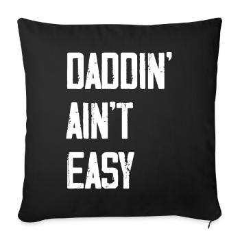 Daddin Ain't Easy - Sofakissen mit Füllung 45 x 45 cm - Schwarz - Vorne