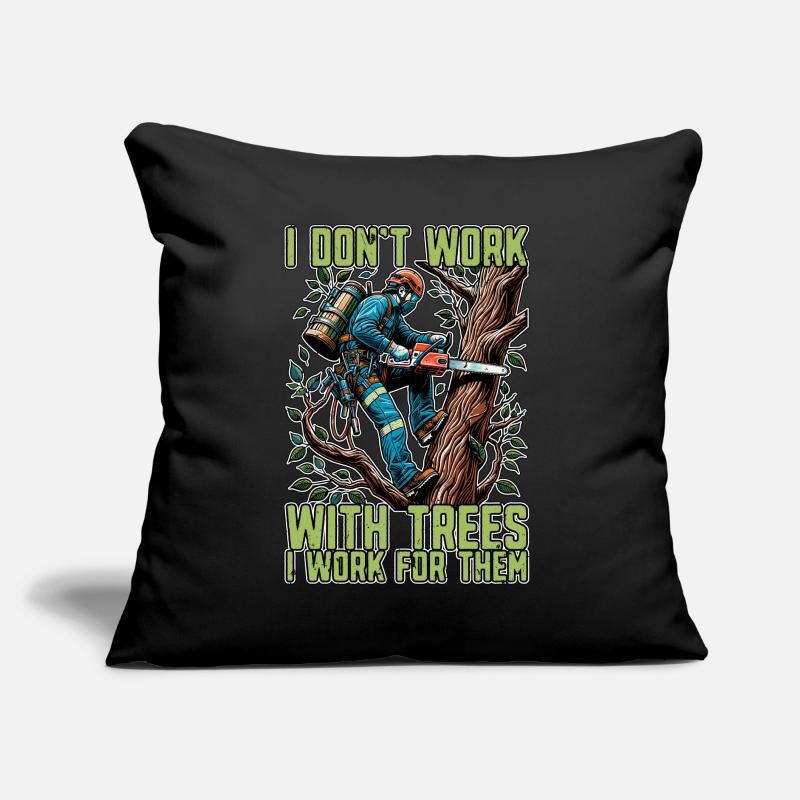 Tree Surgeon I Don't Work Arborist Tree Surgeons Sofakissen mit Füllung 45 x 45 cm